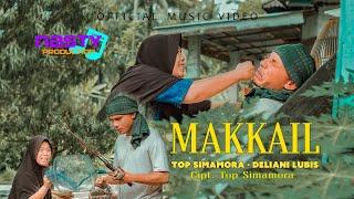 Top Simamora Feat Deliani Lubis - Makkail - Lagu Tapsel (Official Music Video)