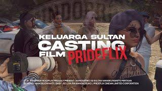 KELUARGA SULTAN CASTING FILM PRIDEFLIX - GTA V ROLEPLAY INDONESIA #INDOPRIDERP INDOPRIDE ROLEPLAY