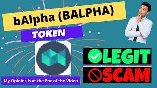 Is bAlpha (BALPHA) Token Scam or Legit ??