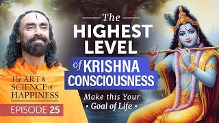 The Highest Level of Krishna Consciousness - Make this the Goal of your Life | Swami Mukundananda