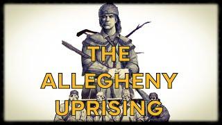 The Allegheny Uprising | James Smith Frontiersman