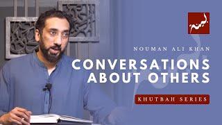 Conversations About Others - Nouman Ali Khan Khutbah Series