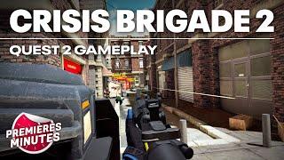 Crisis Brigade 2 - Gameplay Oculus | Meta Quest 2