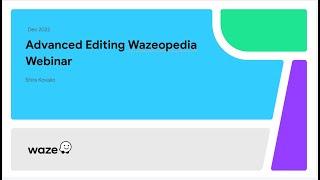 Wazeopedia Advanced Editing Webinar for the community -Dec 2022