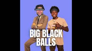 Big black balls