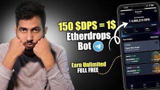 150 DPS = 1$ | Etherdrops airdrop | Etherdrops bot | Ethedrops game | Etherdrops telgram bot airdrop