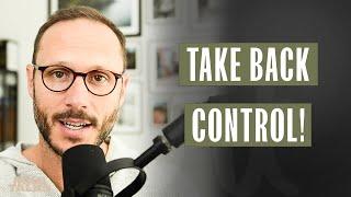 How To Get Your Shit Together and Take Back Control
