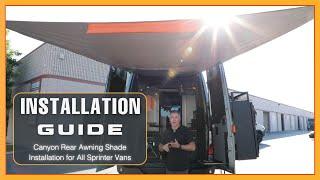 INSTALLATION GUIDE: Canyon Rear Awning Shade for Sprinter Vans