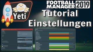 ️ FM 2019 - Einstellungen - Einsteiger-Tutorial  [Football Manager 2019]