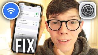 How To Fix iPhone Not Connecting To WiFi - Full Guide