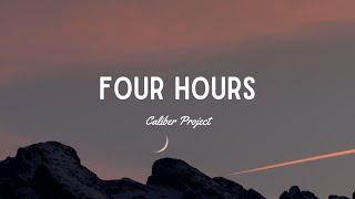 Caliber Project - Four Hours (Lyrics)