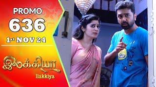 Ilakkiya Serial | Episode 636 Promo | Shambhavy | Nandan | Sushma Nair | Saregama TV Shows Tamil