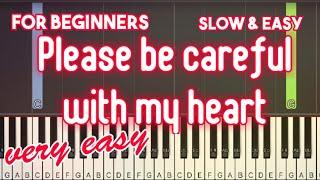 Please be careful with my heart - Jose Mari Chan | Slow + Very Slow Easy Piano Tutorial