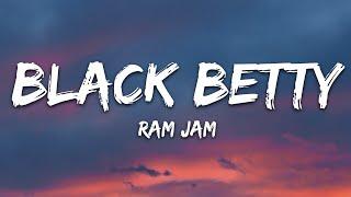 Ram Jam - Black Betty (Lyrics)