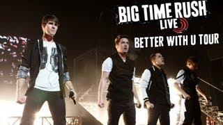 Big Time Rush - Better With U Tour - Full Concert!