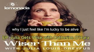 Julia Gets Wise with Catherine O’Hara | Wiser Than Me with Julia Louis-Dreyfus