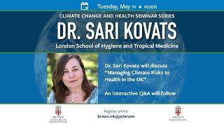 Climate Change and Health Seminar Series: Dr. Sari Kovats