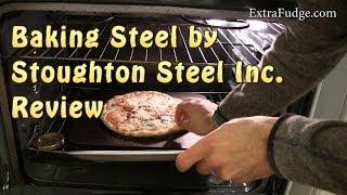 Baking Steel by Stoughton Steel Inc. Review