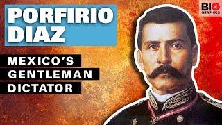 Porfirio Diaz: Mexico’s Gentleman Dictator