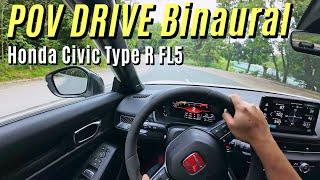 POV DRIVE (BINAURAL AUDIO) | HONDA CIVIC TYPE R FL5 | Chill Touge Drive | No Talking