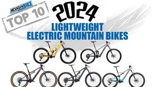 Top TEN Best Lightweight Electric Mountain Bikes for 2024