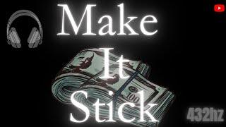 "Make It Stick" Wealth, Prosperity & Financial Abundance Affirmations... (Use For 21 Days!