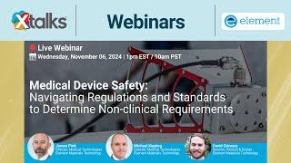 Medical Device Safety: Navigating Regulations and Standards to Determine Non-clinical Requirements