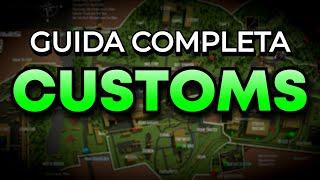 GUIDA A CUSTOMS: estrazioni, loot, boss, quest...