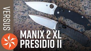 Spyderco Manix 2 XL vs Benchmade Presidio II - KnifeCenter Reviews