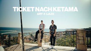 ARY x Liaze - Ticket nach Ketama