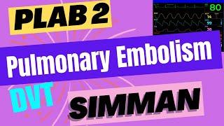 Pulmonary Embolism/ Deep Vein Thrombosis SimMan | PLAB 2/UKMLA PE/DVT SimMan Station |