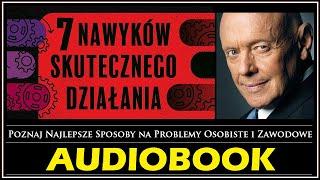 7 NAWYKÓW SKUTECZNEGO DZIAŁANIA - Audiobook MP3 - Stephen Covey (książka, która zmieni Twoje życie).