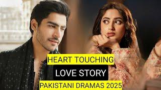 Top 10 Heart Touching Love Stories Pakistani Dramas 2025
