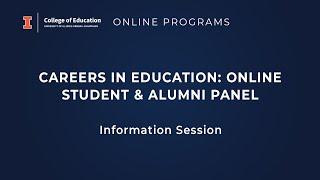 Online Programs - Careers in Education: Online Student & Alumni Panel Information Session