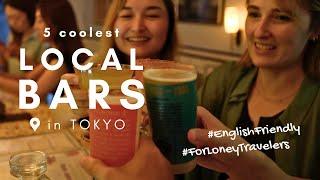 5 Coolest Local Bars in Tokyo (English Speaking!)- Night Life Series