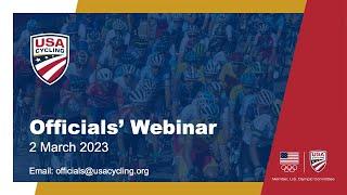 Officials Webinar: USA Cycling’s 2023 Vision and 2023 Regulation Updates