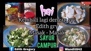 Resepi Sayur Campur.. mudah dan cepat dengan Edith gry..