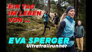 Ein Tag im Leben von ... Eva Sperger (Ultratrailrunner)