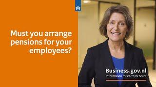 FAQ: Must you arrange pensions for your employees? | Business.gov.nl