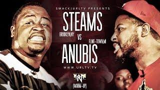 STEAMS VS ANUBIS : SMACK/ URL | URLTV