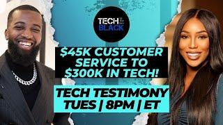 From $45k Customer Service Rep To $300k In Tech!