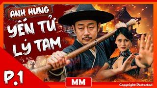 Anh Hùng Yến Tử Lý Tam - Tập 01 | Phim Hành Động Kháng Nhật Mới Nhất 2025 | Thuyết Minh | iPhimTV