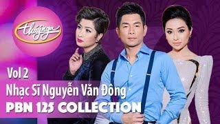 PBN 125 | Nhạc Sĩ Nguyễn Văn Đông (Collection 2)