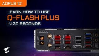 How to use Q-FLASH PLUS | AORUS 101