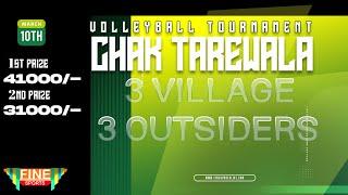 CHAK TAREWAL 3 OUTSIDERS VOLLEYBALL TOURNAMENT LIVE @FineSportsLive​