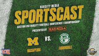 Sec 8 Conf I Football Championship | Massapequa vs. Farmingdale Presented by Blaze Fast Fire'd Pizza