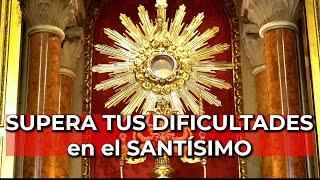 Supera tus Dificultades en el Santísimo - 5 Minutos en el Santísimo | Alimento de Fe