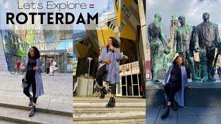 Let's Explore Rotterdam: The Modern Dutch City 