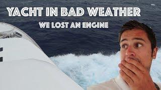 A Super Yacht In Bad Weather - Lost An Engine