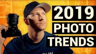 10 Photography Trends of 2019